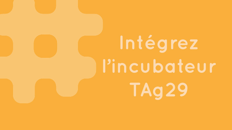 Appel à projet TAg29 2023 incubateur