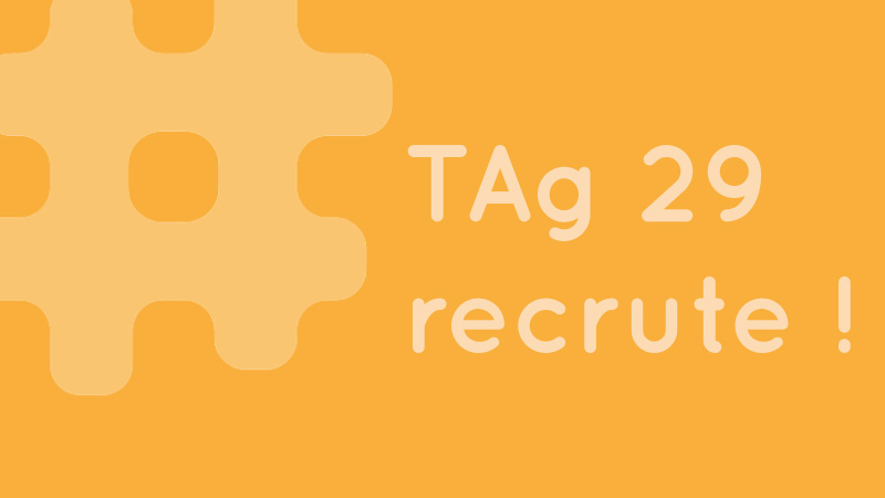TAg29 recrute un.e chargé.e de mission Idéateur et Incubateur